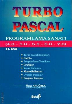 Turbo Pascal ve Programlama Sanatı (4.0, 5.0, 5.5, 6.0, 7.0) Ömer Akgöbek  - Kitap