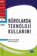 Bürolarda Teknoloji Kullanımı Halil İbrahim Bülbül, Ramazan Gürbüz  - Kitap