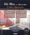 3ds Max ve Mental Ray (İç Mekan Uygulamaları) Emrah Çelik  - Kitap