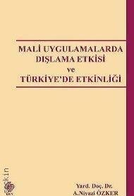 Mali Uygulamalarda Dışlama Etkisi ve Türkiye'de Etkinliği A. Niyazi Özker  - Kitap