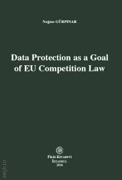 Data Protection as a Goal of EU Competition Law