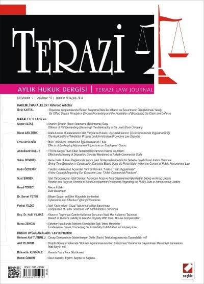 Terazi Aylık Hukuk Dergisi Sayı:95 Temmuz 2014
 Mutlu Dinç
