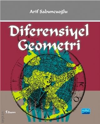 Diferensiyel Geometri Prof. Dr. Arif Sabuncuoğlu  - Kitap