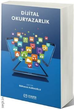 Dijital Okuryazarlık Gülhanım Karaoğlu  - Kitap