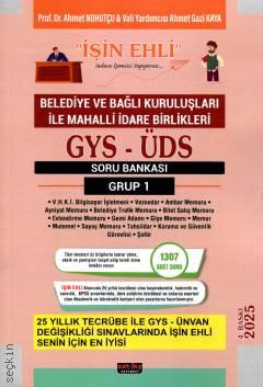GYS–ÜDS Belediye ve Bağlı Kuruluşları Mahalli İdare Birlikleri Personeli Grup 1 Ahmet Nohutçu, Ahmet Gazi Kaya