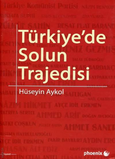 Türkiye'de Solun Trajedisi Hüseyin Aykol  - Kitap