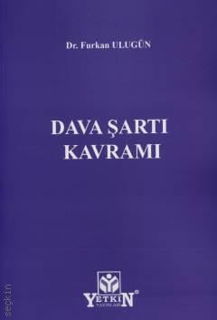 Dava Şartı Kavramı Dr. Furkan Ulugün  - Kitap