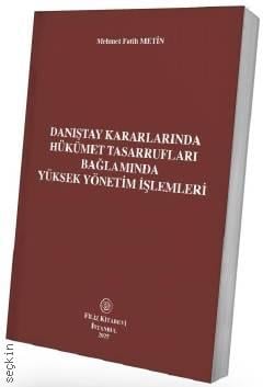 Danıştay Kararlarında Hükümet Tasarrufları Bağlamında Yüksek Yönetim İşlemleri