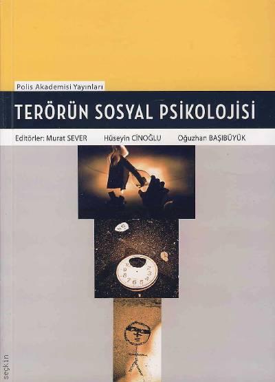 Terörün Sosyal Psikolojisi Murat Seven, Hüseyin Cinoğlu, Oğuzhan Başıbüyük  - Kitap