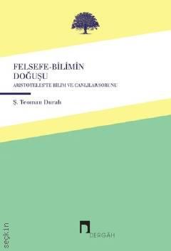 Felsefe–Bilimin Doğuşu Ş. Teoman Duralı