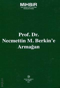 Prof. Dr. Necmettin M. Berkin'e Armağan Komisyon  - Kitap