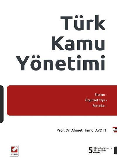 Türk Kamu Yönetimi Prof. Dr. Ahmet Hamdi Aydın  - Kitap