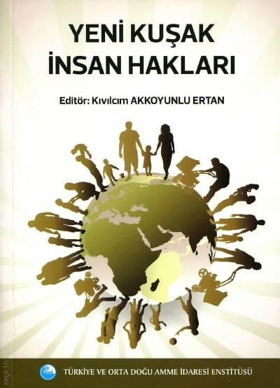 Yeni Kuşak İnsan Hakları Kıvılcım Akkoyunlu Ertan  - Kitap