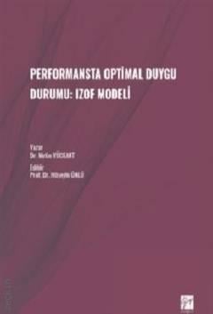 Performansta Optimal Duygu Durumu Izof Modeli Dr. Öğr. Üyesi Metin Yüceant  - Kitap