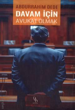 Davam İçin Avukat Olmak