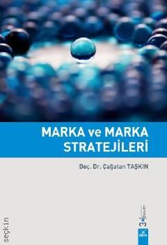 Marka ve Marka Stratejileri Doç. Dr. Çağatan Taşkın  - Kitap