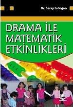 Drama ile Matematik Etkinlikleri Dr. Serap Erdoğan  - Kitap