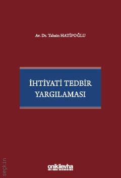 İhtiyati Tedbir Yargılaması Tahsin Hatipoğlu