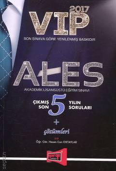 ALES VIP Son 5 Yılın Çıkmış Soruları ve Çözümleri 2017 Öğr. Gör. Hasan Can Oktaylar  - Kitap