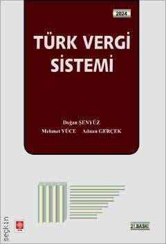 Türk Vergi Sistemi Doğan Şenyüz, Mehmet Yüce, Adnan Gerçek  - Kitap