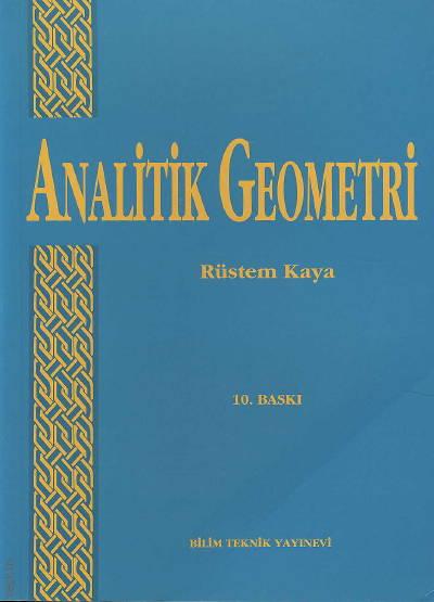 Analitik Geometri Prof. Dr. Rüstem Kaya  - Kitap