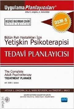 Yetişkin Psikoterapisi Tedavi Planlayıcısı Bütün Ruh Hastalıkları İçin Arthur E. Jongsma  - Kitap