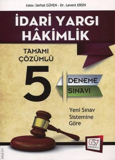 İdari Yargı Hakimlik Serhat Güven, Dr. Levent Ersin  - Kitap