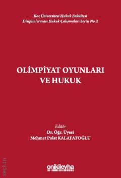 Olimpiyat Oyunları ve Hukuk Mehmet Polat Kalafatoğlu