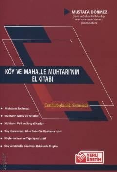Köy ve Mahalle Muhtarının El Kitabı Cumhurbaşkanlığı Sisteminde Mustafa Dönmez  - Kitap