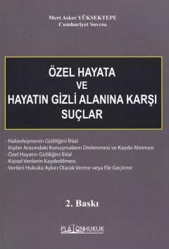 Özel Hayata ve Hayatın Gizli Alanına Karşı Suçlar 