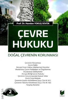 Doğal Çevrenin Korunması Çevre Hukuku Prof. Dr. Handan Yokuş Sevük  - Kitap