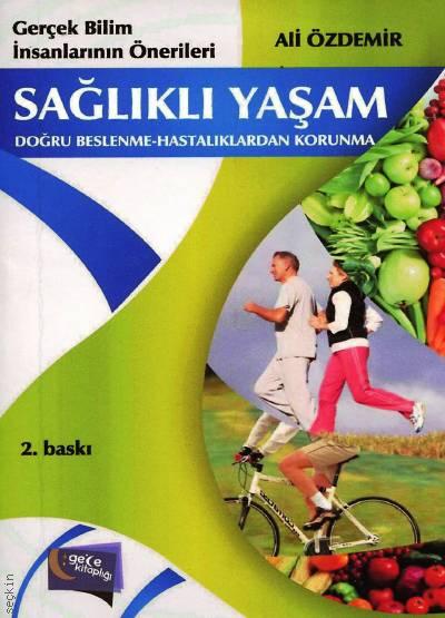 Sağlıklı Yaşam Ali Özdemir  - Kitap
