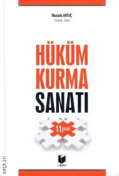 Hüküm Kurma Sanatı Mustafa Artuç  - Kitap