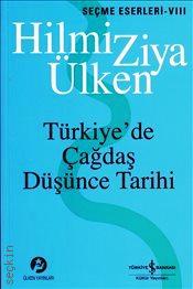 Türkiye’de Çağdaş Düşünce Tarihi Hilmi Ziya Ülken  - Kitap