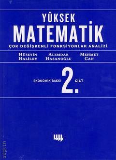 Yüksek Matematik – 2 Hüseyin Halilov, Alemdar Hasanov, Mehmet Can