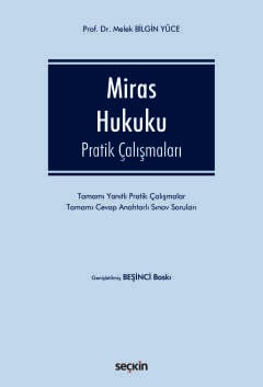 Miras Hukuku Pratik Çalışmaları Prof. Dr. Melek Bilgin Yüce  - Kitap