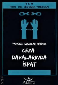 Ceza Davalarında İspat Erdener Yurtcan