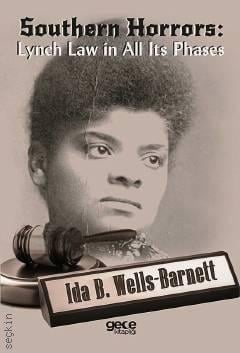 Southern Horrors Lynch Law In All Its Phases Ida B. Wells-Barnett  - Kitap