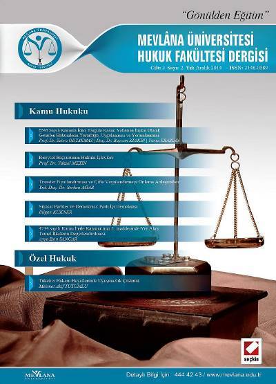 Mevlana Üniversitesi Hukuk Fakültesi Dergisi Cilt:2 – Sayı:2 Aralık 2014 Süleyman Yalman, Serkan Ağar, S. Serhat Kırtıloğlu