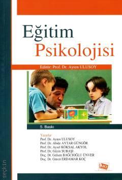 Eğitim Psikolojisi Prof. Dr. Ayten Ulusoy  - Kitap