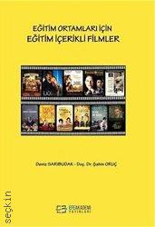 Eğitim Ortamları İçin Eğitim İçerikli Filmler Doç. Dr. Şahin Oruç  - Kitap