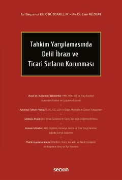 Tahkim Yargılamasında Delil İbrazı ve Ticari Sırların Korunması