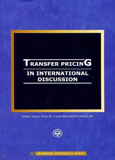 Transfer Pricing In International Discussion Funda Başaran Yavaşlar