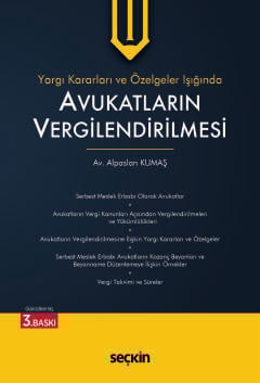 Yargı Kararları ve Özelgeler Işığında Avukatların Vergilendirilmesi Alpaslan Kumaş  - Kitap