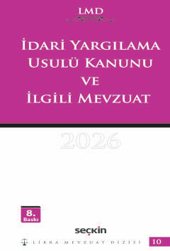 İdari Yargılama Usulü Kanunu ve İlgili Mevzuat / LMD–10 