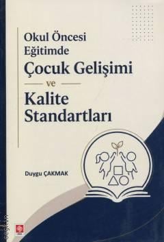 Okul Öncesi Eğitimde Çocuk Gelişimi ve Kalite Standartları