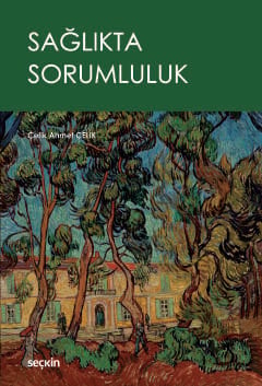 Sağlıkta Sorumluluk Çelik Ahmet Çelik  - Kitap