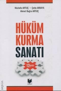Hüküm Kurma Sanatı Mustafa Artuç, Çetin Akkaya, Ahmet Buğra Artuç