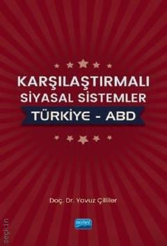 Karşılaştırmalı Siyasal Sistemler Türkiye – ABD Yavuz Çilliler