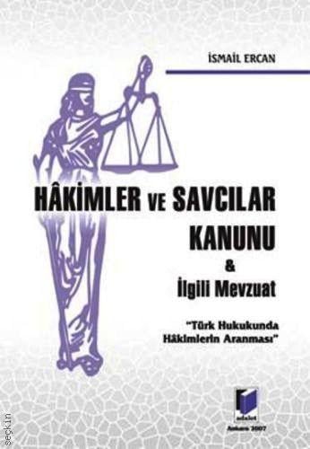 Hakimler ve Savcılar Kanunu & İlgili Mevzuat İsmail Ercan  - Kitap
